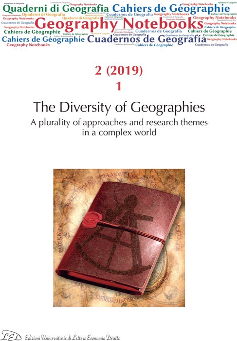 Geography Notebooks. Vol 2, No 1 (2019). The Diversity of Geographies. A plurality of approaches and research themes in a complex world