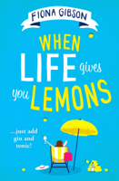 Fiona Gibson - When Life Gives You Lemons artwork