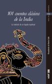 101 cuentos clásicos de la India - Ramiro Calle
