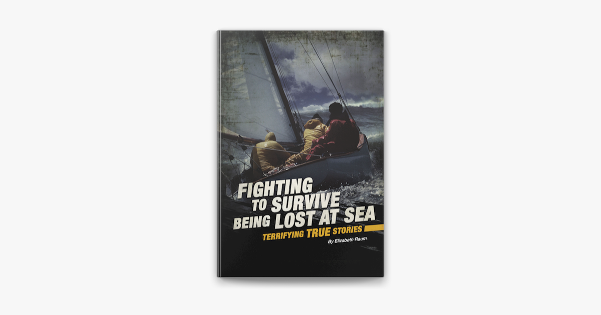 Fighting To Survive Being Lost At Sea On Apple Books