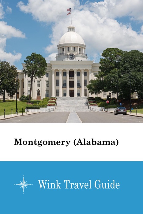 Montgomery (Alabama) - Wink Travel Guide