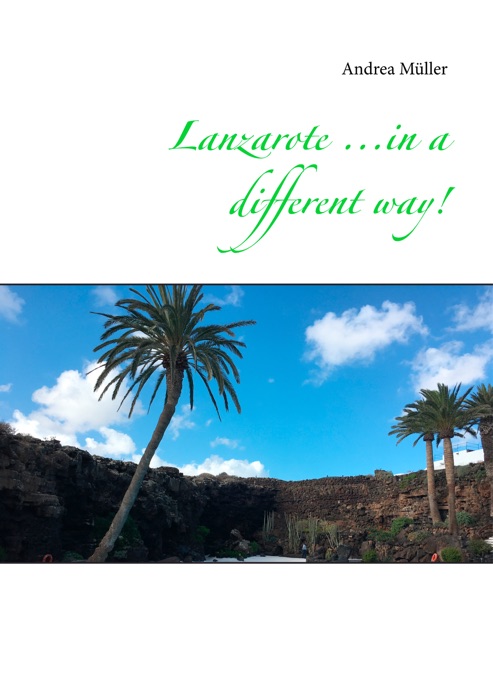 Lanzarote ...in a different way!