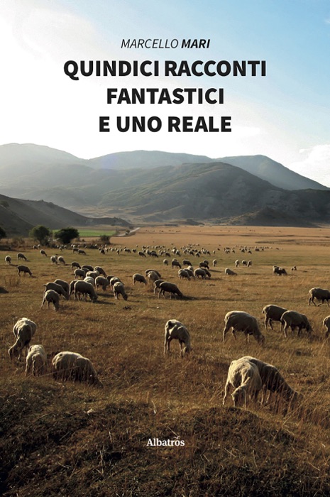 Quindici racconti fantastici e uno reale