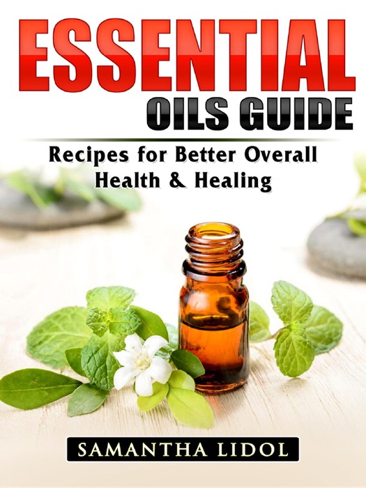 Essential Oils Guide