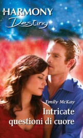 Intricate questioni di cuore - Emily McKay by  Emily McKay PDF Download