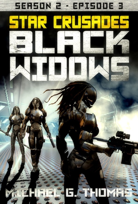 Star Crusades: Black Widows - Season 2: Episode 3