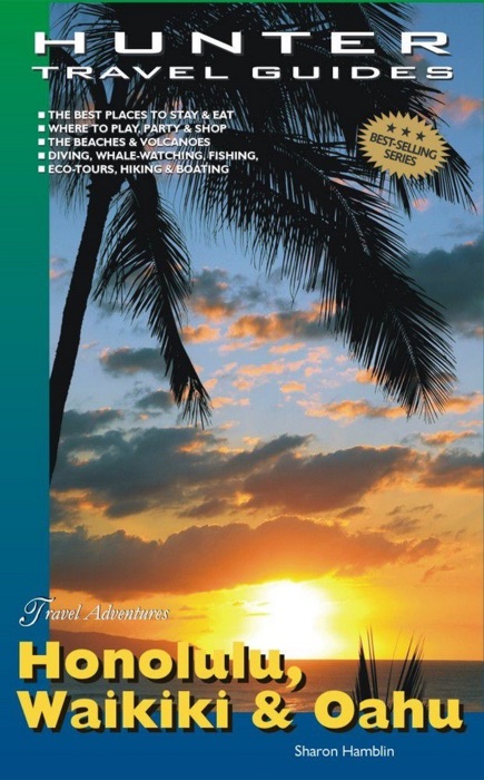 Honolulu, Waikiki & Oahu Adventure Guide 2nd ed.