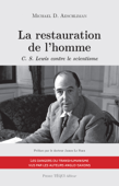 La restauration de l'homme - Michael D. Aeschliman