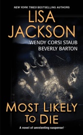 Most Likely To Die - Beverly Barton, Wendy Corsi Staub & Lisa Jackson by  Beverly Barton, Wendy Corsi Staub & Lisa Jackson PDF Download