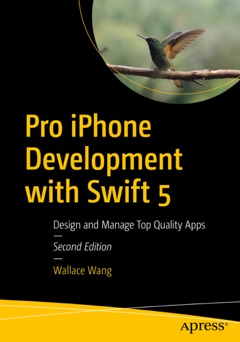 Pro iPhone Development with Swift 5 - Wallace Wang