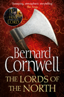 Bernard Cornwell - The Lords of the North artwork