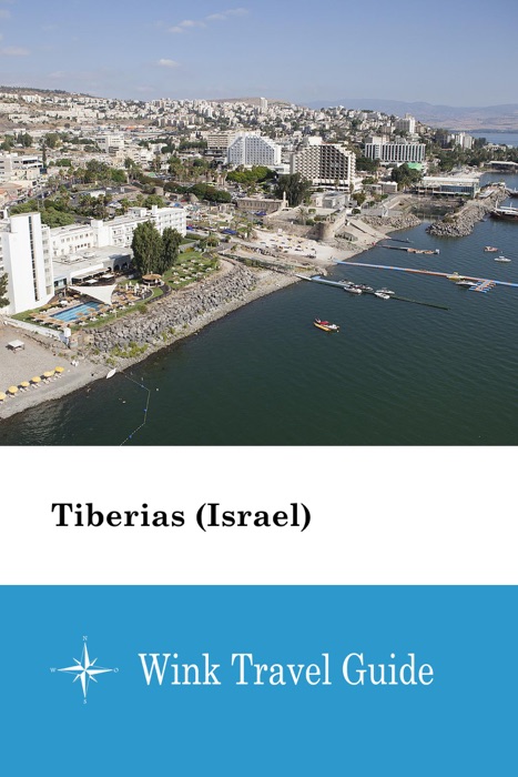 Tiberias (Israel) - Wink Travel Guide