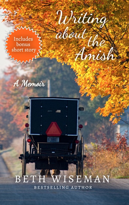 Writing About the Amish; A Memoir