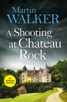 Martin Walker - A Shooting at Chateau Rock artwork