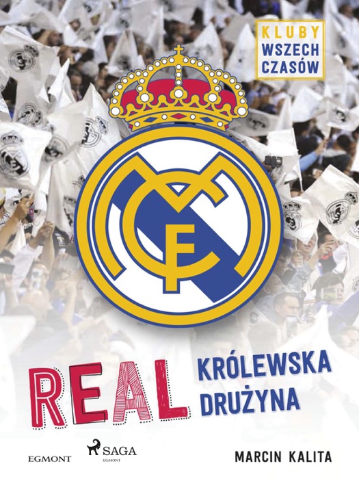 Real - Królewska drużyna