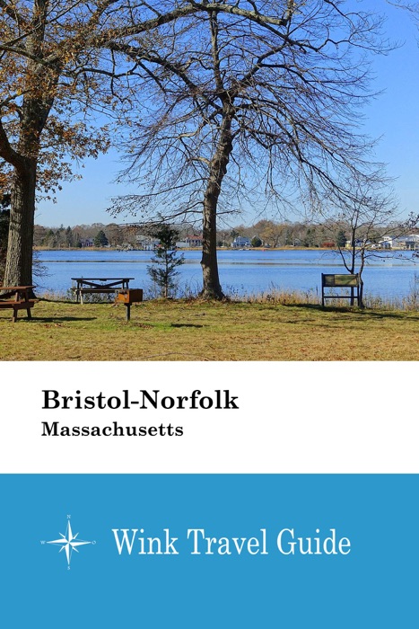 Bristol-Norfolk (Massachusetts) - Wink Travel Guide