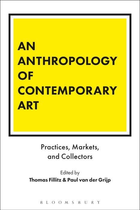An Anthropology of Contemporary Art