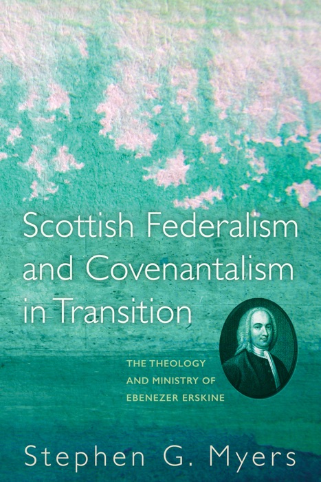 Scottish Federalism and Covenantalism in Transition