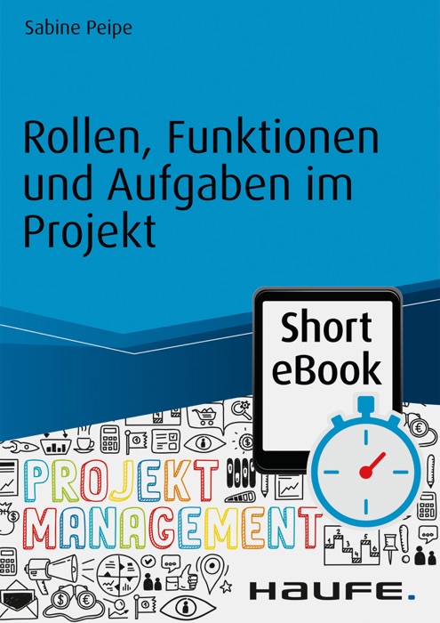 Rollen, Funktionen und Aufgaben im Projekt