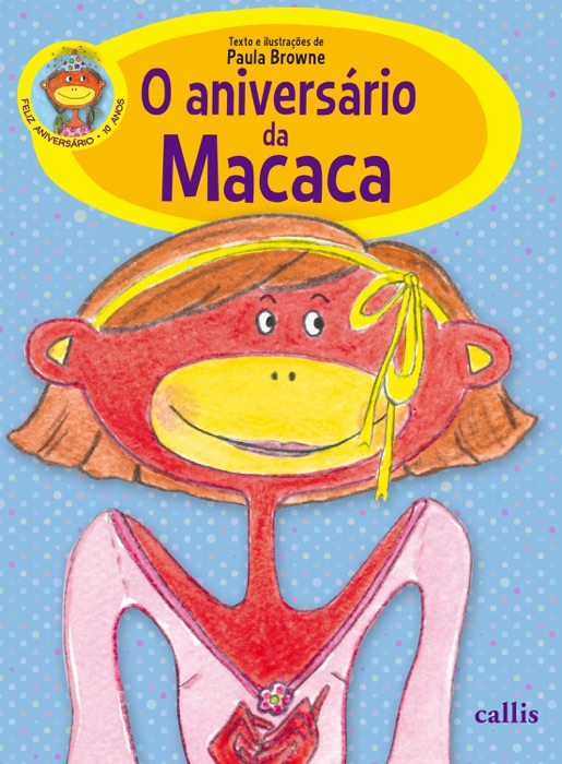 O aniversário da Macaca