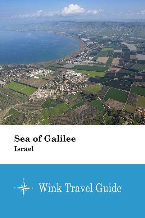 Sea of Galilee (Israel) - Wink Travel Guide