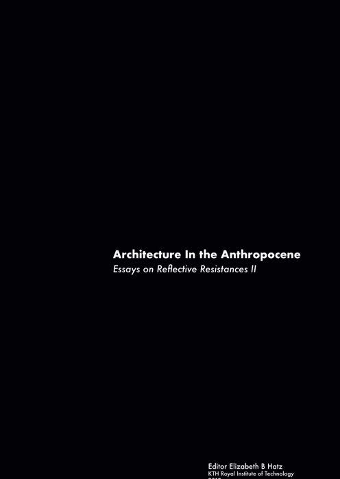 Architecture In the Anthropocene