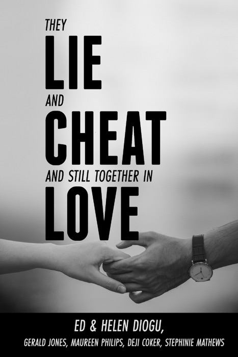 They Lie And Cheat And Still Together In Love