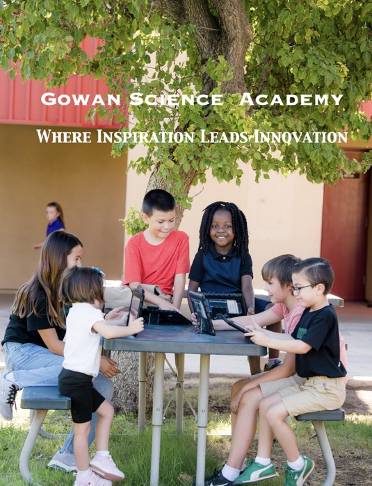 Gowan Science  Academy Where Inspiration Leads Innovation