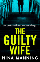 Nina Manning - The Guilty Wife artwork