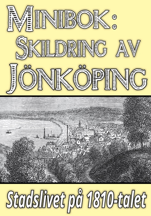 Minibok: Skildring av Jönköping på 1810-talet