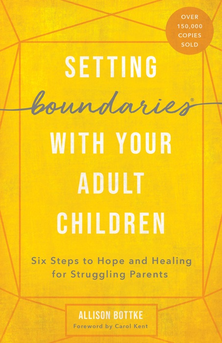 Setting Boundaries® with Your Adult Children