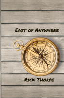 Rick Thorpe - East of Anywhere artwork