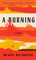 Megha Majumdar - A Burning artwork