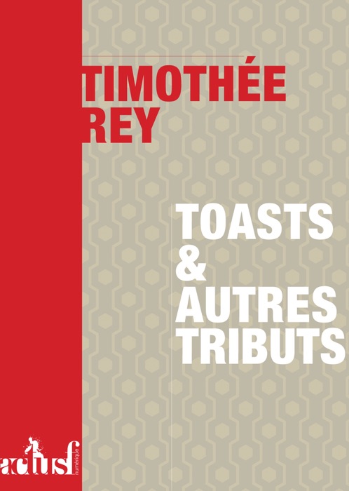 Toasts et autres tributs