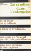 Le syndicat dans l'entreprise - Hubert Lesire-Ogrel