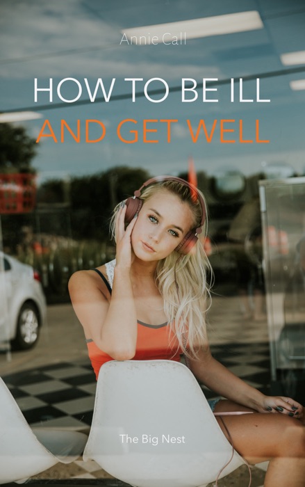 How to be Ill and Get Well