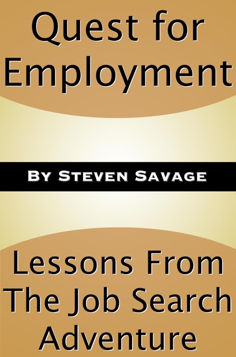 Quest for Employment: Lessons From The Job Search Adventure