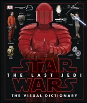 Star Wars The Last Jedi™ The Visual Dictionary