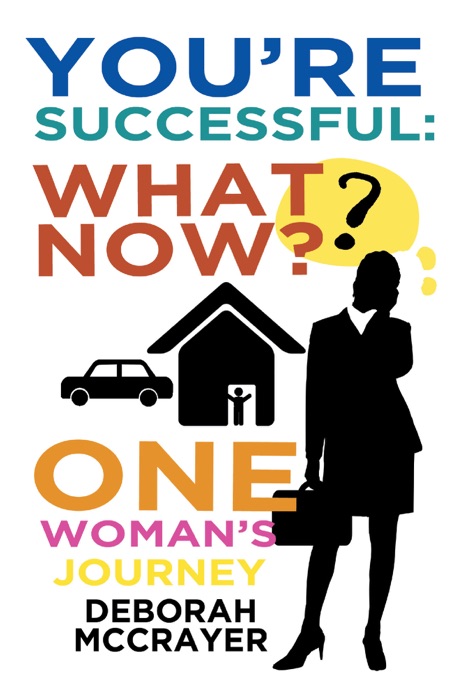 You're Successful: What Now?