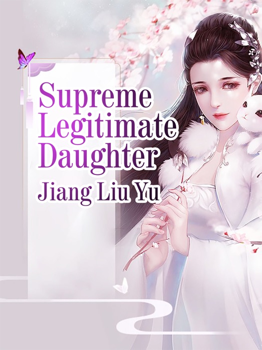 Supreme Legitimate Daughter