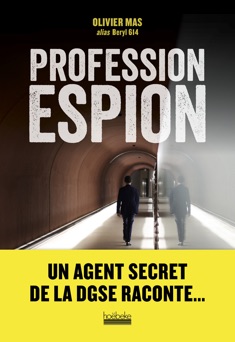 Profession espion - Olivier Mas