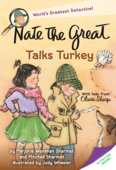 Nate the Great Talks Turkey - Marjorie Weinman Sharmat, Mitchell Sharmat & Jody Wheeler