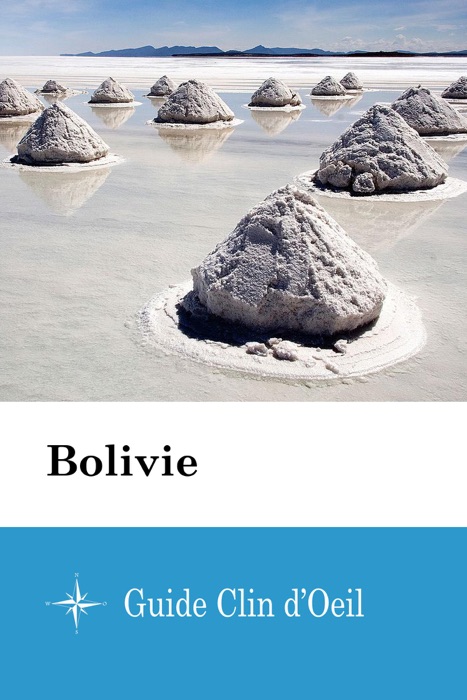 Bolivie - Guide Clin d'Oeil