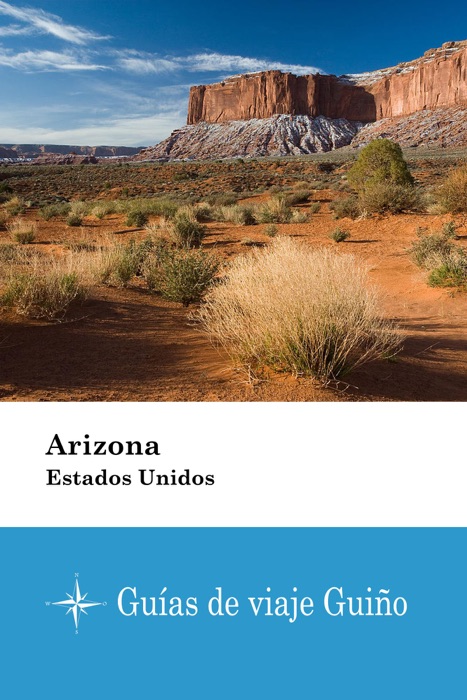 Arizona (Estados Unidos) - Guías de viaje Guiño