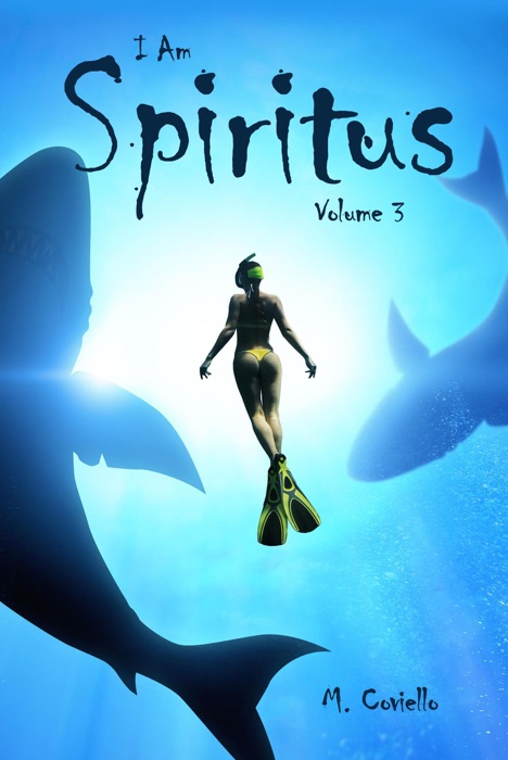 I Am Spiritus Volume 3