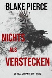 Nichts Als Verstecken (Ein Adele Sharp Mystery – Buch 3)