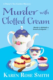 Murder with Clotted Cream - Karen Rose Smith by  Karen Rose Smith PDF Download