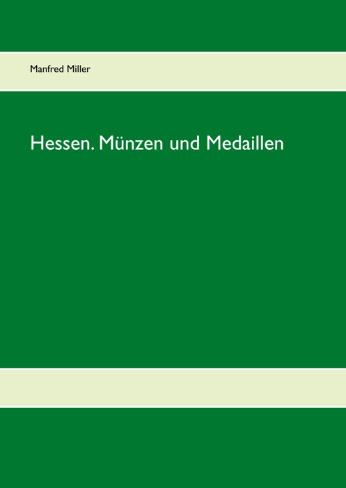 Hessen. Münzen und Medaillen