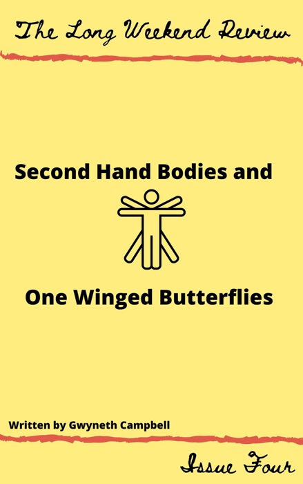 Secondhand Bodies and One-Winged Butterflies