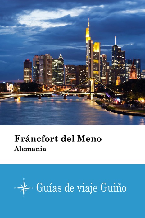 Fráncfort del Meno (Alemania) - Guías de viaje Guiño